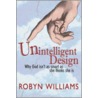 Unintelligent Design by Robyn Williams