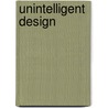 Unintelligent Design door Mark Perakh