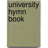 University Hymn Book door Anonymous Anonymous