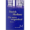 Uit verre vergetelheid by Patrick Modiano