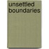 Unsettled Boundaries