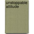 Unstoppable Attitude