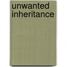 Unwanted Inheritance by Robert B. Bolin