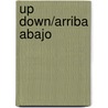 Up Down/Arriba Abajo door Sharon Gordon