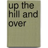 Up The Hill And Over door Isabel Ecclestone 1875-1928 Mackay