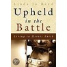 Upheld In The Battle door Linda Jo Reed