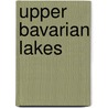 Upper Bavarian Lakes door Gustav Freytag