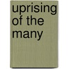 Uprising of the Many door Charles Edward Russell