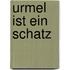 Urmel ist ein Schatz