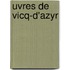 Uvres de Vicq-D'Azyr