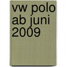 Vw Polo Ab Juni 2009 door Dieter Korp