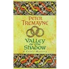 Valley Of The Shadow by Peter Tremayne