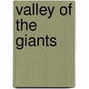 Valley of the Giants door Onbekend