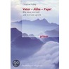 Vater - Abba - Papa! by Christine Hubka