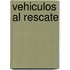 Vehiculos Al Rescate