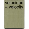 Velocidad = Velocity by Dean Koontz