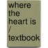Where the heart is / Textbook