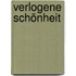 Verlogene Schönheit