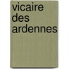 Vicaire Des Ardennes by Honoré de Balzac
