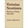 Victorian Scrutinies door Isobel Armstrong