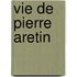 Vie de Pierre Aretin