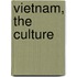Vietnam, The Culture