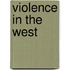 Violence In The West