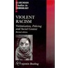 Violent Racism Csc C door Benjamin Bowling