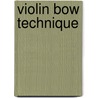 Violin Bow Technique door Fintan Murphy