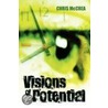 Visions Of Potential by Chris McCrea