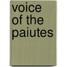 Voice of the Paiutes by Jodie A. Shull