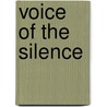 Voice of the Silence by Helena Pretrovna Blavatsky