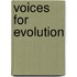 Voices For Evolution