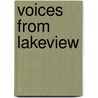 Voices From Lakeview by Holder Phebe A