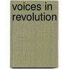 Voices In Revolution door John A. Crespi