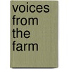 Voices from the Farm by Rupert Fike