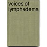 Voices of Lymphedema door B. Ehrlich Ann