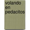 Volando En Pedacitos door Philip Evans