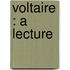 Voltaire : A Lecture
