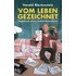 Vom Leben gezeichnet