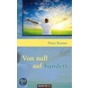 Von null auf hundert door Peter Ramm