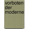 Vorboten der Moderne by Theodore Ziolkowski