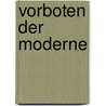 Vorboten der Moderne door Theodore Ziolkowski