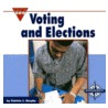 Voting and Elections door Patricia J. Murphy