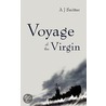 Voyage of the Virgin door A.J. Snitter