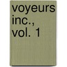 Voyeurs Inc., Vol. 1 door Hideo Yamamoto