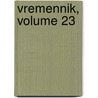 Vremennik, Volume 23 by Imperatorskoe Rossiiskikh