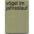 Vögel im Jahreslauf