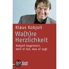 Wa(h)re Herzlichkeit door Klaus Kobjoll