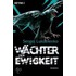 Wachter Der Ewigkeit